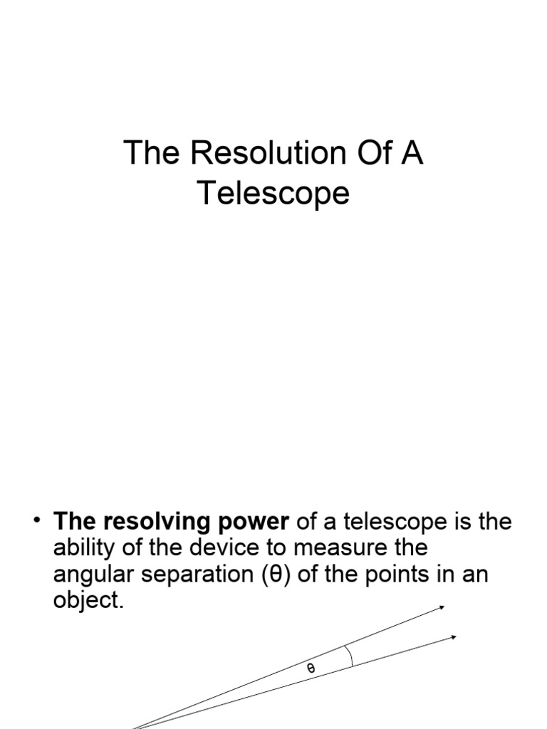 The Resolution of A Telescope2 | PDF | Angular Resolution | Physical ...