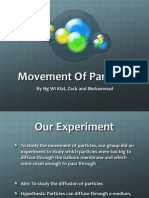 Movement of Particles: by NG Wi Kiat, Zack and Muhammad