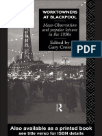 Gary Cross - Worktowners at Blackpool - Mass-Observation and Popular Leisure in The 1930s (1990)