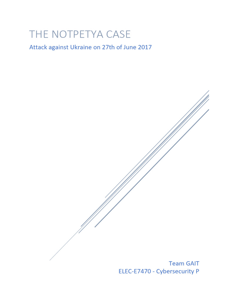 NotPetya Cyberattack Case Study | PDF | Ransomware | Malware