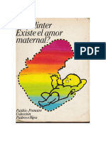 Badinter Elizabeth Existe El Amor Maternal. Historia de La Maternidad Siglo XII Al XX