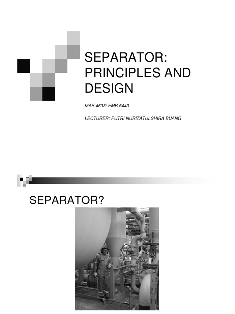 Separator Design Principles and Types | PDF | Gas Technologies ...