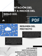 La implementación del internet a principios del siglo XXI ha traído consigo una serie de cambios institucionales y normativos para adaptarse a esta nueva era digital. Organizaciones gubernamentale