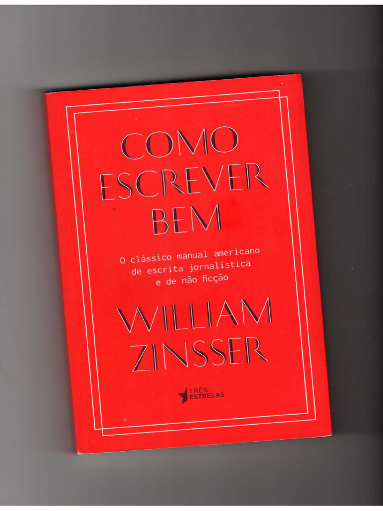 Como Escrever Bem - William Zinsser Compactado | PDF