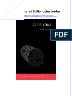 Download pdf 3D Printing 1St Edition John Jordan ebook full chapter 