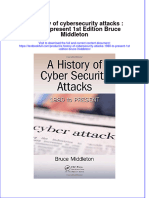 Download textbook A History Of Cybersecurity Attacks 1980 To Present 1St Edition Bruce Middleton ebook all chapter pdf 