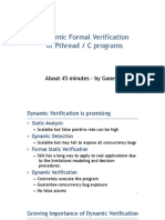 Dynamic Formal Verification of Pthread / C Programs: About 45 Minutes - by Ganesh