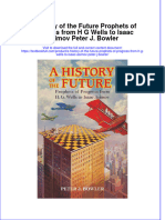 PDF A History of The Future Prophets of Progress From H G Wells To Isaac Asimov Peter J Bowler Ebook Full Chapter
