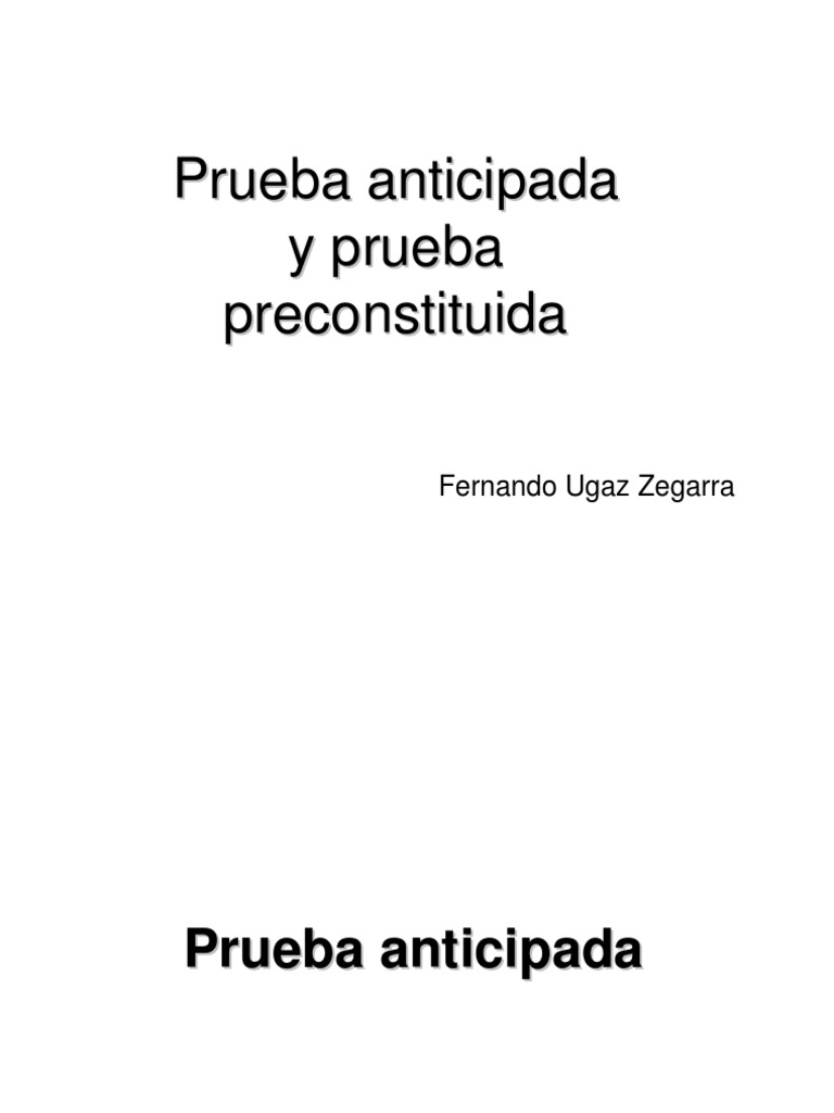 Prueba Anticipada | PDF | Evidencia (ley) | Ley procesal