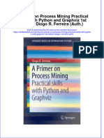 Textbook A Primer On Process Mining Practical Skills With Python and Graphviz 1St Edition Diogo R Ferreira Auth Ebook All Chapter PDF