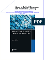 Download pdf A Practical Guide To Optical Microscopy 1St Edition John Girkin Author ebook full chapter 