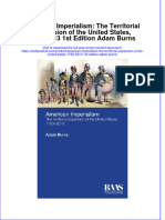 Download pdf American Imperialism The Territorial Expansion Of The United States 1783 2013 1St Edition Adam Burns ebook full chapter 