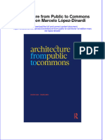 Full Chapter Architecture From Public To Commons 1St Edition Marcelo Lopez Dinardi PDF