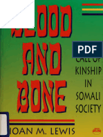 Blood and Bone The Call of Kinship in Somali Society (Ioan M. Lewis)