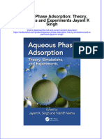 Textbook Aqueous Phase Adsorption Theory Simulations and Experiments Jayant K Singh Ebook All Chapter PDF