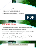 Reproduction - Mode of Reproduction - Significance of Pollination