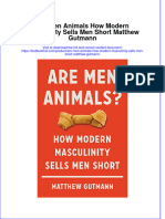 PDF Are Men Animals How Modern Masculinity Sells Men Short Matthew Gutmann Ebook Full Chapter