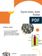 Egyen Áram, Áram Forásai