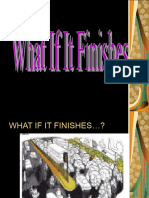 What If It Finishes