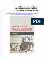 Textbook Charter Schools Race and Urban Space Where The Market Meets Grassroots Resistance 1St Edition Kristen L Buras Ebook All Chapter PDF