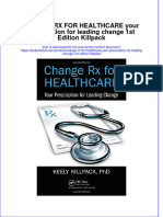 Download textbook Change Rx For Healthcare Your Prescription For Leading Change 1St Edition Killpack ebook all chapter pdf 