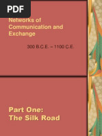 Networks of Communication and Exchange: 300 B.C.E. - 1100 C.E