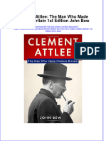 Download textbook Clement Attlee The Man Who Made Modern Britain 1St Edition John Bew ebook all chapter pdf 