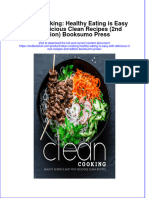 Download full chapter Clean Cooking Healthy Eating Is Easy With Delicious Clean Recipes 2Nd Edition Booksumo Press pdf docx