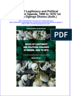 Textbook Crisis of Legitimacy and Political Violence in Uganda 1890 To 1979 1St Edition Ogenga Otunnu Auth Ebook All Chapter PDF