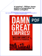 Download textbook Damn Great Empires William James And The Politics Of Pragmatism 1St Edition Livingston ebook all chapter pdf 