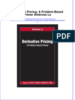 Textbook Derivative Pricing A Problem Based Primer Ambrose Lo Ebook All Chapter PDF