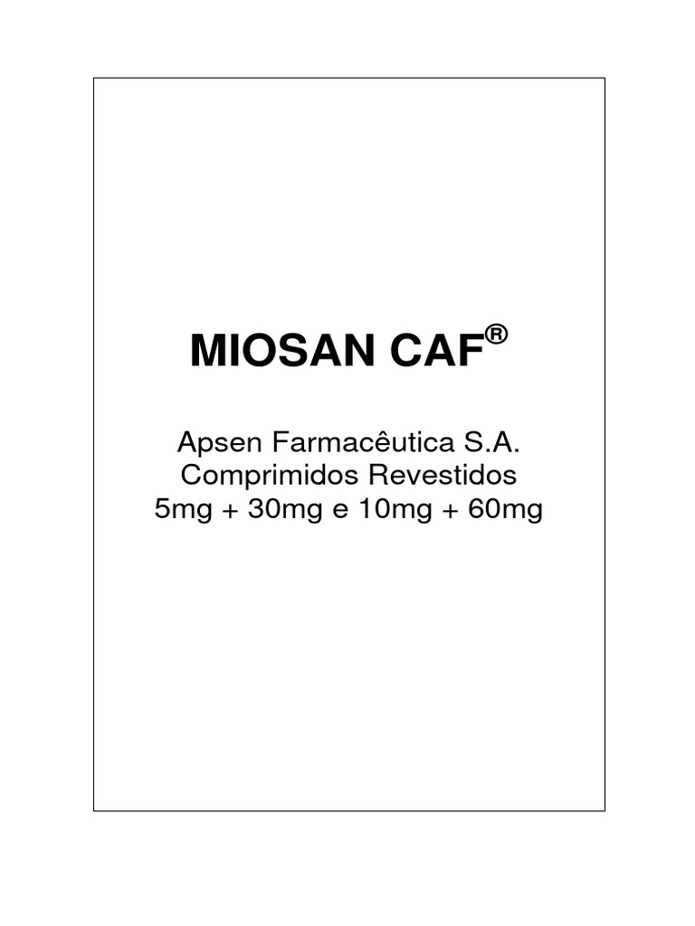 Miosan caf apsen farmac utica s a comprimidos revestidos 5mg 30mg e