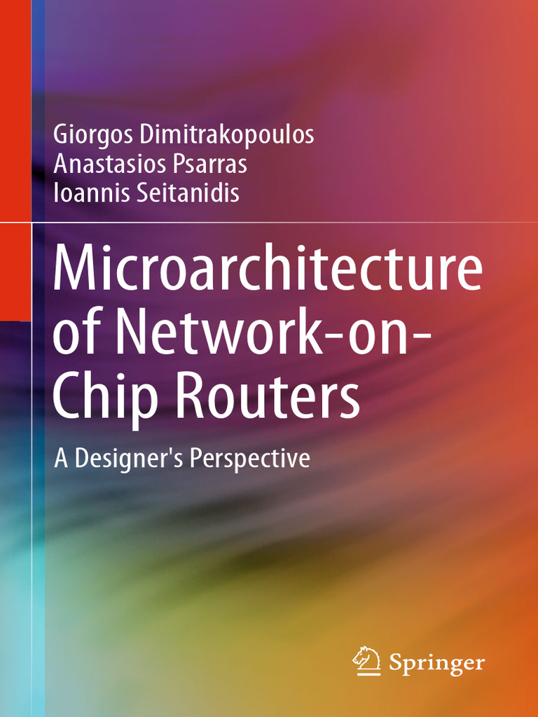 Microarchitecture of Network-On-Chip Routers_A Designer's Perspective ...