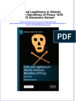 Full Chapter Crisis and Legitimacy in Atlantic American Narratives of Piracy 1678 1865 Alexandra Ganser PDF