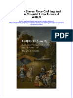 Textbook Exquisite Slaves Race Clothing and Status in Colonial Lima Tamara J Walker Ebook All Chapter PDF