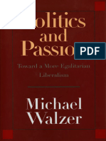 Walzer, Michael - Politics and Passion_ Toward a More Egalitarian Liberalism-Yale University Press (2008)