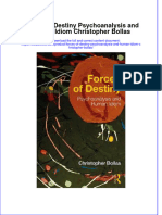 Textbook Forces of Destiny Psychoanalysis and Human Idiom Christopher Bollas Ebook All Chapter PDF