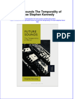 Download textbook Future Sounds The Temporality Of Noise Stephen Kennedy ebook all chapter pdf 