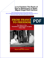 PDF From Franco To Freedom The Roots of The Transition To Democracy in Spain 1962 1982 Miguel Angel Ruiz Carnicer Ebook Full Chapter