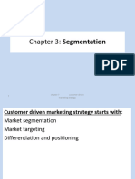 Chapter 3: Segmentation: 1 Chapter 7 Customer Driven Marketing Strategy