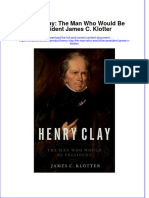 Textbook Henry Clay The Man Who Would Be President James C Klotter Ebook All Chapter PDF