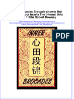 Textbook Inner Brocades Brocade Shower That Moistens Our Hearts The Internal Arts Book 1 Sifu Robert Downey Ebook All Chapter PDF
