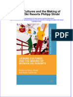 Textbook Leisure Cultures and The Making of Modern Ski Resorts Philipp Strobl Ebook All Chapter PDF