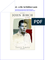 Textbook John Birch A Life 1St Edition Lautz Ebook All Chapter PDF