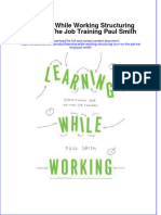 Download textbook Learning While Working Structuring Your On The Job Training Paul Smith ebook all chapter pdf 