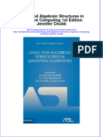 Ebffiledoc - 204download PDF Logic and Algebraic Structures in Quantum Computing 1St Edition Jennifer Chubb Ebook Full Chapter