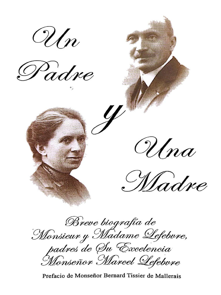 Un Padre y Una Madre Breve Biografia de Los Padres de Monseñor Marcel