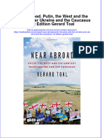 Textbook Near Abroad Putin The West and The Contest Over Ukraine and The Caucasus 1St Edition Gerard Toal Ebook All Chapter PDF