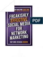 Freakishly Effective Social Media For Network Marketing How To Stop Wasting Your Time On Things That Don't Work and Start... (Ray Higdon Jessica Higdon) TRADUCCIÓNpdf