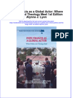 Textbook Pope Francis As A Global Actor Where Politics and Theology Meet 1St Edition Alynna J Lyon Ebook All Chapter PDF